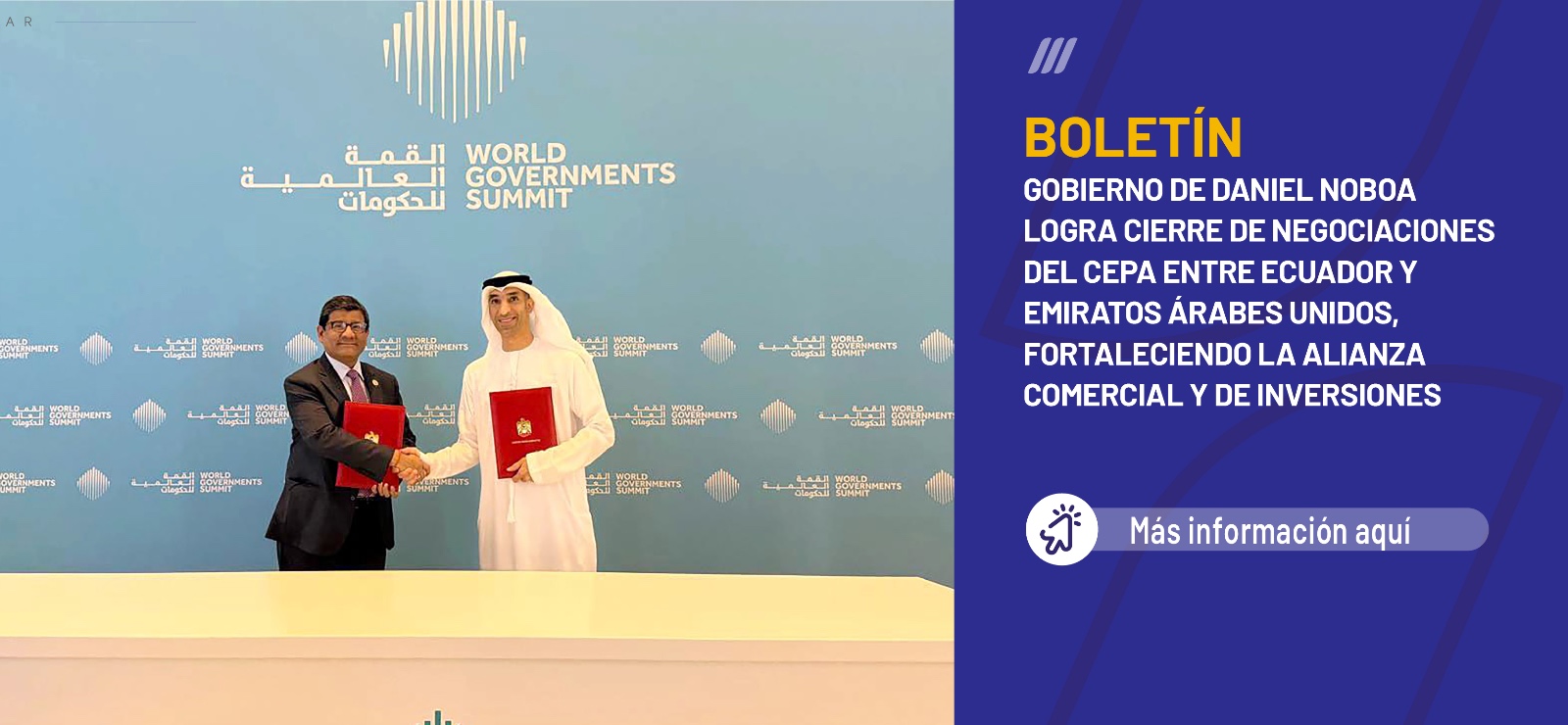 Gobierno de Daniel Noboa logra cierre de negociaciones del CEPA entre Ecuador y Emiratos Árabes Unidos, fortaleciendo la alianza comercial y de inversiones
